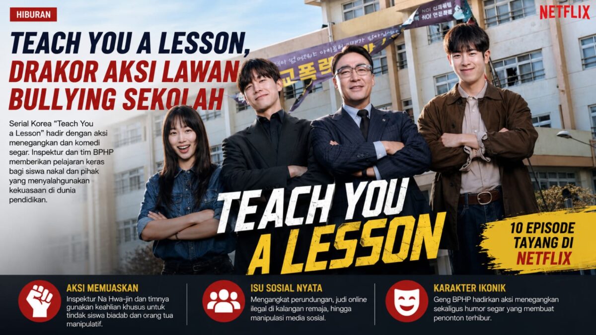 Drama Korea Teach You a Lesson atau dikenal juga dengan judul webtoon aslinya True Education (Get Schooled) menjadi salah satu tayangan yang menarik perhatian pencinta drakor.