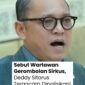 KWP berharap peristiwa ini menjadi pelajaran bagi seluruh pejabat publik. Organisasi tersebut mengingatkan pentingnya menghormati kebebasan pers dan menghargai kerja jurnalistik sebagai salah satu pilar demokrasi.